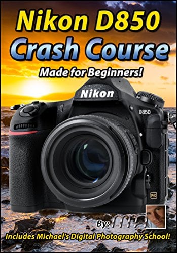 Book Cover Maven Training Tutorial for Nikon D850 Crash Course Tutorial Training DVD