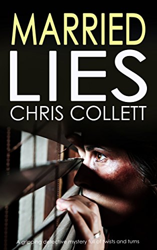 Book Cover MARRIED LIES a gripping detective mystery full of twists and turns (Detective Mariner Mystery Book 5)
