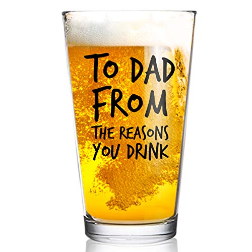 Book Cover To Dad From the Reasons You Drink Funny Dad Beer Glass -16 oz USA Glass -Beer Glass for the Best Dad Ever- New Dad Beer Glass Valentine's Day Gift- Affordable Fathers Day Beer Gift for Dads or Stepdad