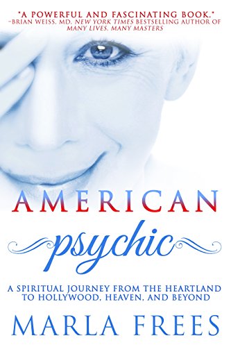 Book Cover American Psychic: A Spiritual Journey from the Heartland to Hollywood, Heaven, and Beyond