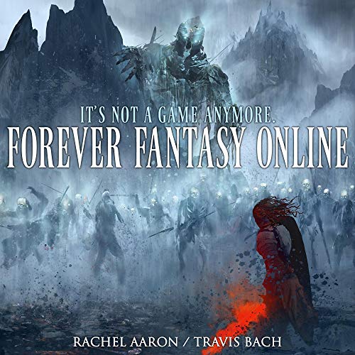 Book Cover Forever Fantasy Online: Forever Fantasy Online, Book 1