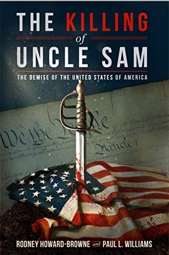 Book Cover The Killing of Uncle Sam : The Demise of the United States of America