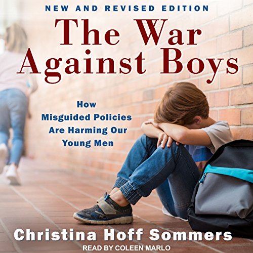 Book Cover The War Against Boys: How Misguided Policies Are Harming Our Young Men