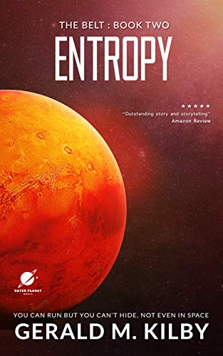 Book Cover Entropy: A Science Fiction Thriller (The Belt Book 2)