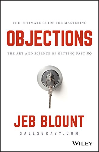 Book Cover Objections: The Ultimate Guide for Mastering The Art and Science of Getting Past No