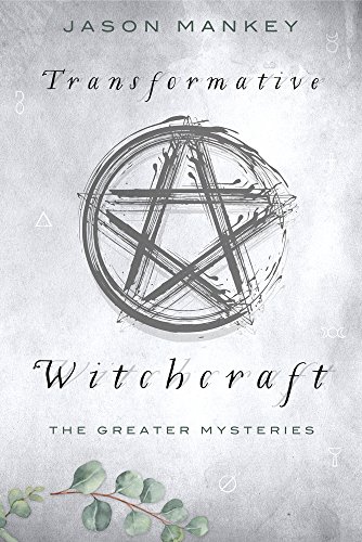 Book Cover Transformative Witchcraft: The Greater Mysteries