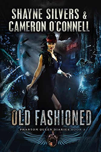 Book Cover Old Fashioned: Phantom Queen Book 3 - A Temple Verse Series (The Phantom Queen Diaries)