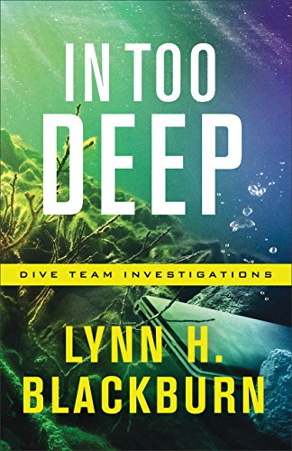 Book Cover In Too Deep (Dive Team Investigations Book #2)