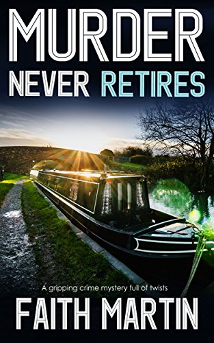 Book Cover MURDER NEVER RETIRES a gripping crime mystery full of twists (DI Hillary Greene Book 12)