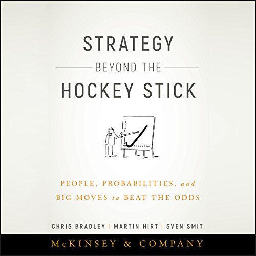 Book Cover Strategy Beyond the Hockey Stick: People, Probabilities, and Big Moves to Beat the Odds