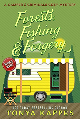 Book Cover Forests, Fishing,  & Forgery: A Camper and Criminals Cozy Mystery Series Book 3