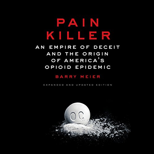 Book Cover Pain Killer: An Empire of Deceit and the Origin of America's Opioid Epidemic
