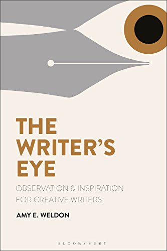 Book Cover The Writer's Eye: Observation and Inspiration for Creative Writers