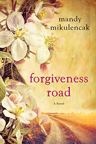 Book Cover Forgiveness Road: A Powerful Novel of Compelling Historical Fiction
