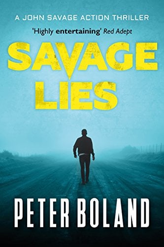 Book Cover Savage Lies (John Savage Action Thriller Book 1)