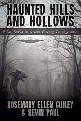 Book Cover Haunted Hills and Hollows: What Lurks in Greene County, Pennsylvania