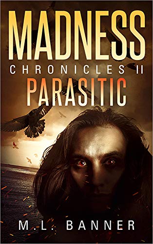 Book Cover PARASITIC: An Apocalyptic-Horror Thriller (MADNESS Chronicles Book 2)