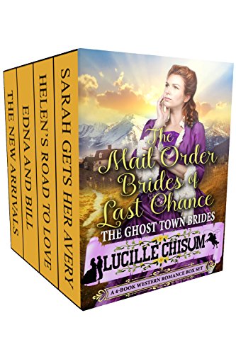 Book Cover The Mail Order Brides of Last Chance: The Ghost Town Brides (A 4-Book Western Romance Box Set)