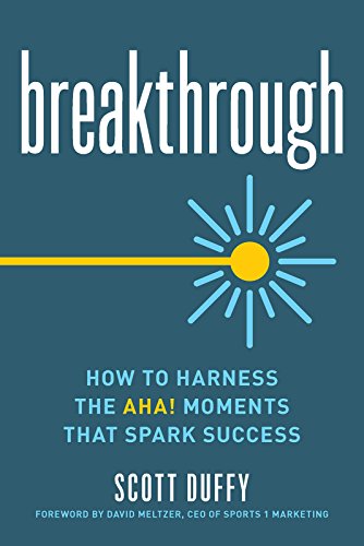Book Cover Breakthrough: How to Harness the Aha! Moments That Spark Success