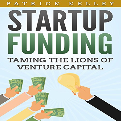 Book Cover Startup Funding: Taming the Lions of Venture Capital