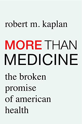 Book Cover More than Medicine: The Broken Promise of American Health