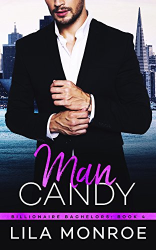 Book Cover Man Candy (Billionaire Bachelors Book 4)