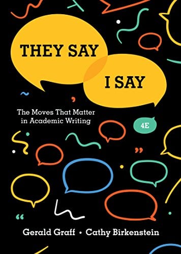 Book Cover They Say / I Say: The Moves That Matter in Academic Writing (Fourth Edition)