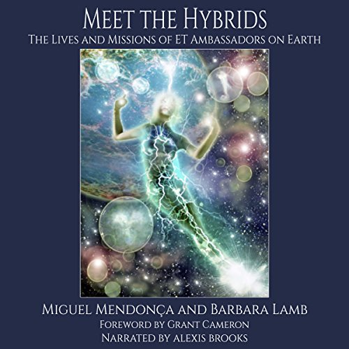 Book Cover Meet the Hybrids: The Lives and Missions of ET Ambassadors on Earth