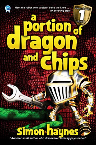 Book Cover A Portion of Dragon and Chips: Part one in the humorous fantasy trilogy