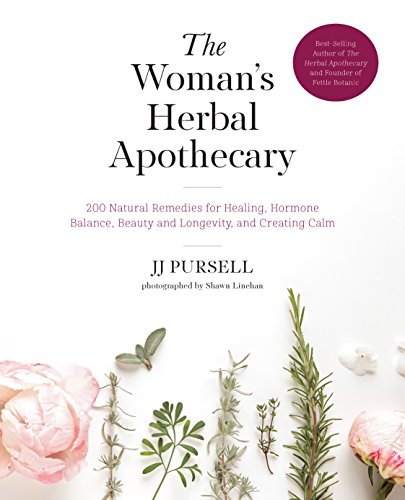 Book Cover The Woman's Herbal Apothecary: 200 Natural Remedies for Healing, Hormone Balance, Beauty and Longevity, and Creating Calm