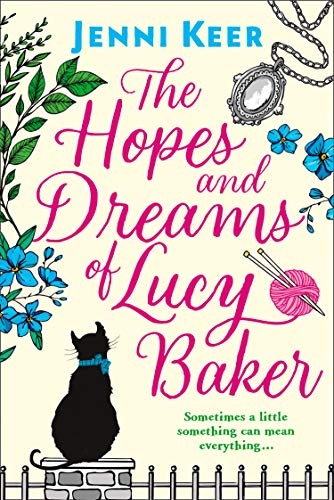 Book Cover The Hopes and Dreams of Lucy Baker: The most heart-warming book you'll read this year
