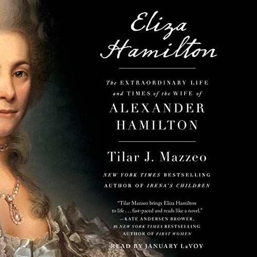 Book Cover Eliza Hamilton: The Extraordinary Life and Times of the Wife of Alexander Hamilton