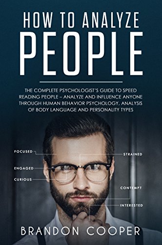 Book Cover How to Analyze People: The Complete Psychologistâ€™s Guide to Speed Reading People â€“ Analyze and Influence Anyone through Human Behavior Psychology, Analysis ... SKILLS,DARK PSYCHOLOGY,SEDUCTION)