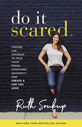 Book Cover Do It Scared: Finding the Courage to Face Your Fears, Overcome Adversity, and Create a Life You Love