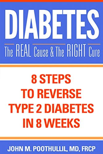 Book Cover Diabetes: The Real Cause and The Right Cure: 8 Steps to Reverse Type 2 Diabetes in 8 Weeks
