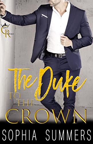Book Cover The Duke: Royal Sweet Romance (Billionaire Royals Book 3)