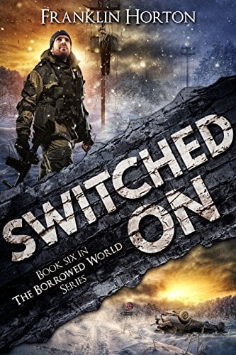 Book Cover Switched On: Book Six in The Borrowed World Series