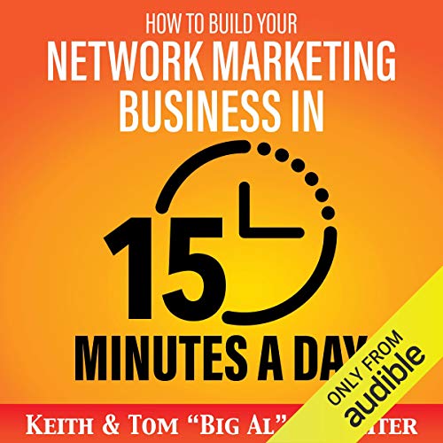 Book Cover How to Build Your Network Marketing Business in 15 Minutes a Day: Fast! Efficient! Awesome!