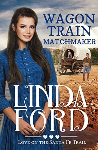 Book Cover Wagon Train Matchmaker: Christian historical romance (Love on the Santa Fe Trail Book 3)