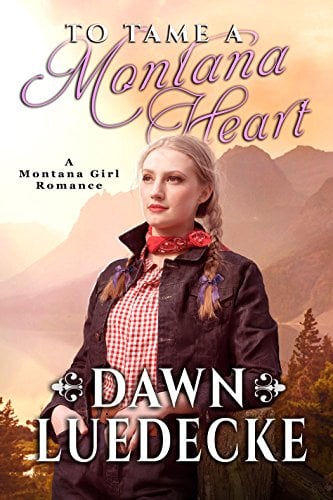 Book Cover To Tame A Montana Heart (A Montana Girl Romance Book 1)