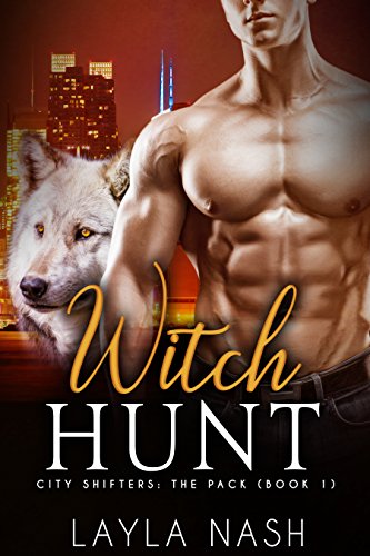 Book Cover Witch Hunt (City Shifters: the Pack Book 1)
