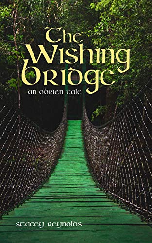 Book Cover The Wishing Bridge: An O'Brien Tale (The O'Brien Tales Book 5)