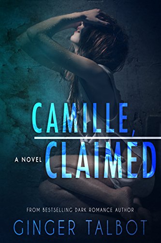 Book Cover Camille, Claimed (Blue-eyed Monsters Book 3)