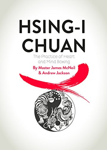 Book Cover HSING-I CHUAN: The Practice of Heart and Mind Boxing