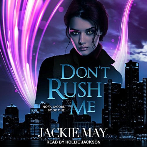 Book Cover Don’t Rush Me: Nora Jacobs Series, Book 1