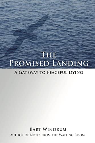 Book Cover The Promised Landing: A Gateway to Peaceful Dying