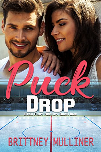 Book Cover Puck Drop (Utah Fury Hockey Book 1)