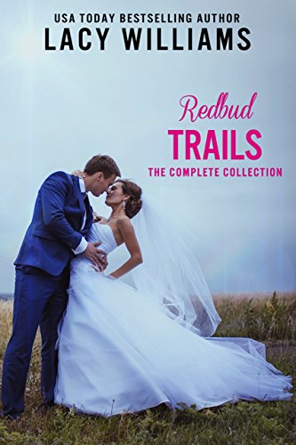 Book Cover Redbud Trails Complete Collection: Eight Contemporary Romances (Lacy Williams Boxed Sets Book 2)