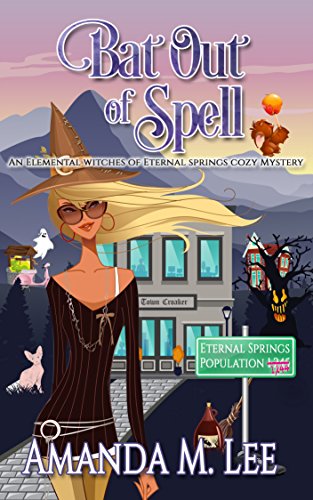 Book Cover Bat Out of Spell (An Elemental Witches of Eternal Springs Cozy Mystery Book 1)