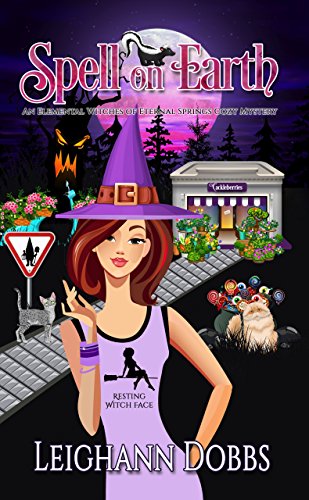Book Cover Spell on Earth (An Elemental Witches of Eternal Springs Cozy Mystery Book 2)
